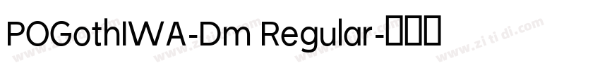 POGothIWA-Dm Regular字体转换